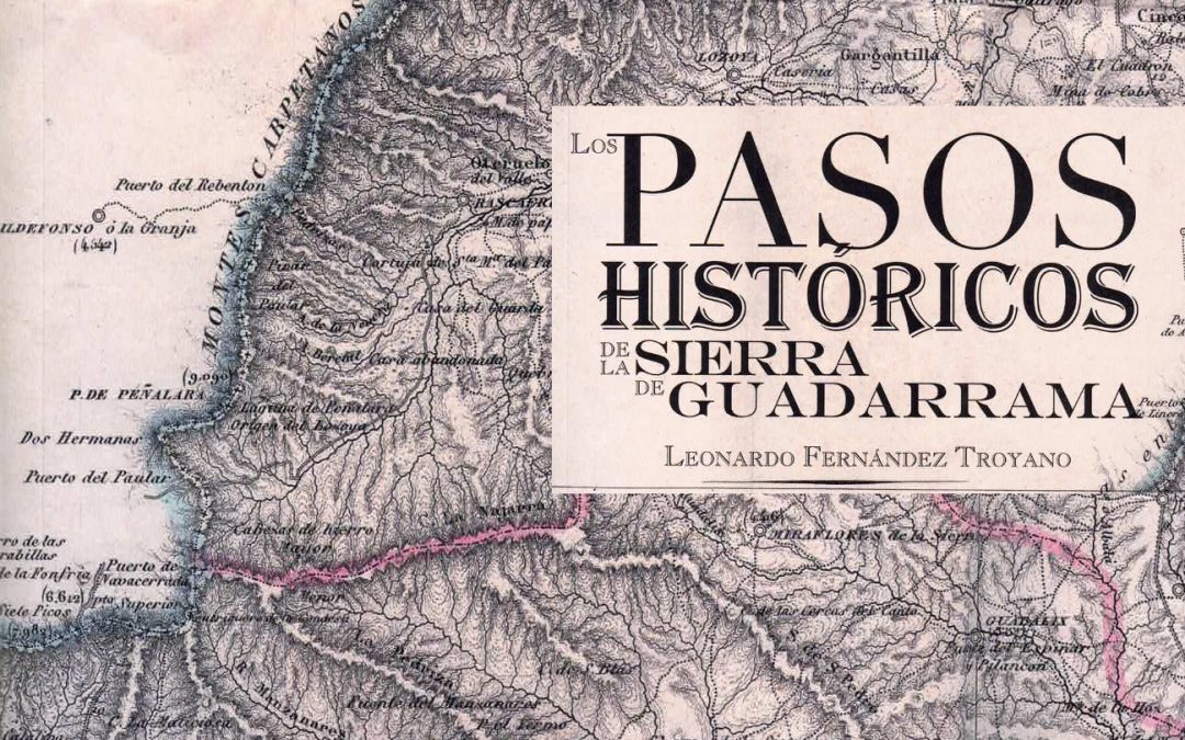 Los Pasos Históricos de la Sierra de Guadarrama
